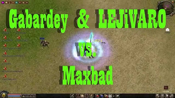 LEJiVARO & Gabardey vs. Maxbad Anthor Metin2.com