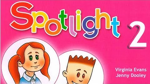 Видео к учебнику Spotlight 2,Английский в фокусе 2 класс
