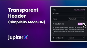 Creating a Transparent Header in Jupiter X – Simplicity Mode Enabled