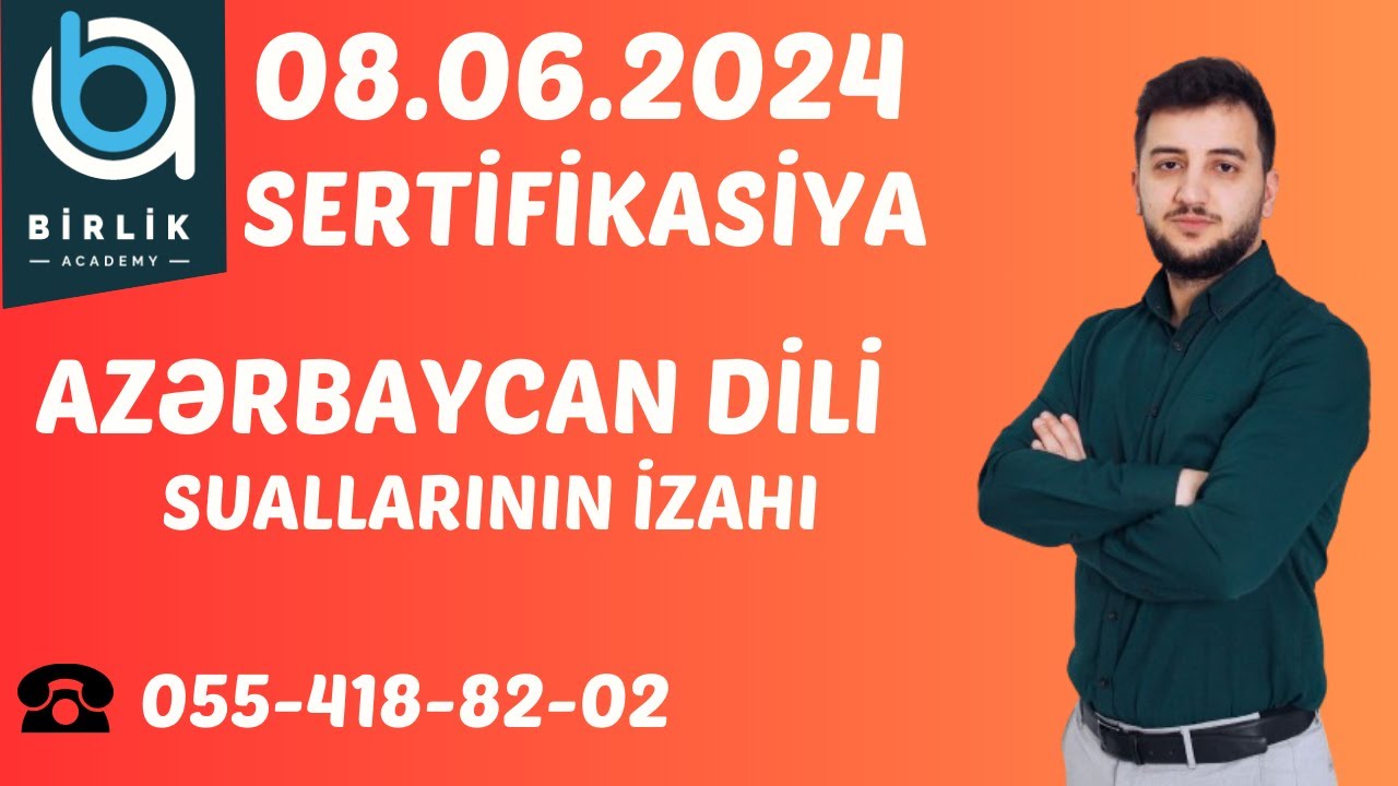 8 İyun 2024 Sertifikasiya sualları Azərbaycan dili - Elnur Camallı