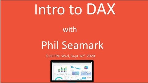 Intro To DAX   Phil Seamark