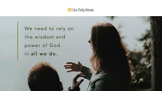 Wise Counsel Audio Reading Our Daily Bread Devotional April 4, 2022