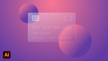 Glass Morphism Effect In Adobe Illustrator cc 2021 | Tutorial
