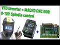 How To Setup a Spindle VFD Inverter With MACH3 CNC  0-10V Control