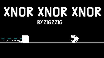 XNOR XNOR XNOR by Zig2Zig (me) | 9 min frums level | full layout showcase
