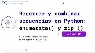 Recorrer y combinar secuencias en Python: enumerate() y zip()