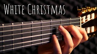 White Christmas - Classical Guitar Fingerstyle