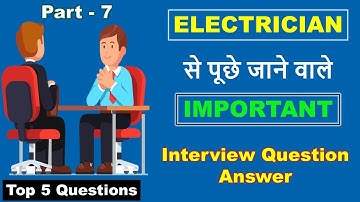 Electrical basics Interview question & answer | Electrical Interview part -7 @ElectricalTechnician