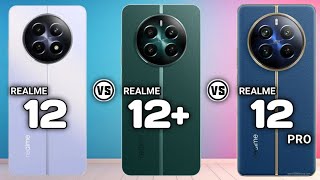 Realme 12 5G Vs Realme 12+ 5G Vs Realme 12 Pro 5G  #Trakontech.