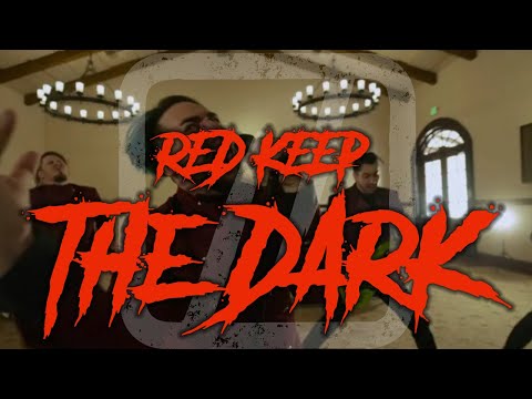 Red Keep - The Dark (Official Music Video)