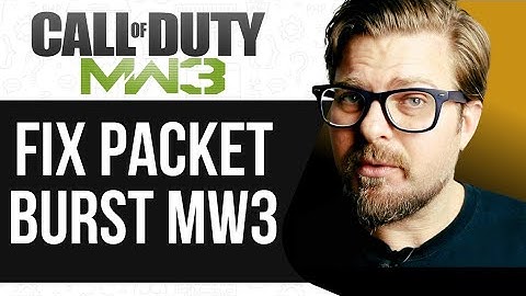 How To Fix Packet Burst MW3 -2025