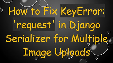 How to Fix KeyError: 