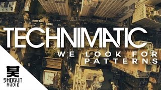 Watch Technimatic We Look For Patterns video