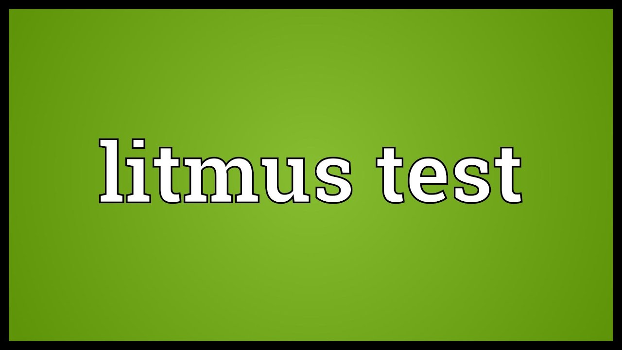 litmus-test-meaning-youtube