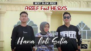 ARIEF Feat HERY.S - HANA ARTI SETIA -  Video Music HD Quality 2022. 👍