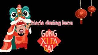 nada dering wa lucu ( GONG XI FA CAI) voice by memei