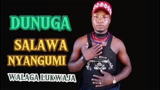 DUNUGA MUNGO FT SALAWA NYANGUMI  NA WALAGA LUKWAJ-KINYO WA MAKINYO= BY MBASHA STUDIO MPYA 2024