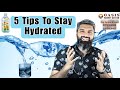 Five Tips To Stay Hydrated | Beat the Heat