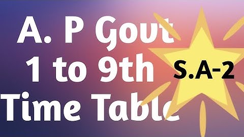 A.p Govt 1 to 9th  # S.A -2 # Time Table