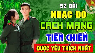 52 Ca Khúc Nhạc Đỏ Remix Sôi Động Bốc Lửa Bass Căng Đét | Lk Nhạc Cách Mạng Tiền Chiến Hào Hùng