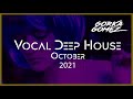 Vocal Deep House Mix - October 2021 - #32