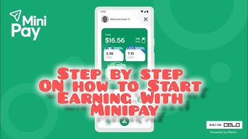 Step By Step Process On How to Start Earning On Minipay
