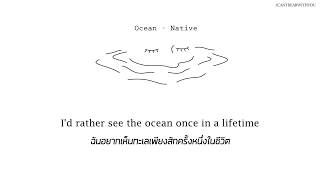 Ocean - Native [แปลไทย/subthai]