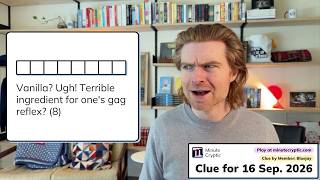Details Minute Cryptic 813: Vanilla Ugh! Terrible ingredient for one's gag reflex (8) News