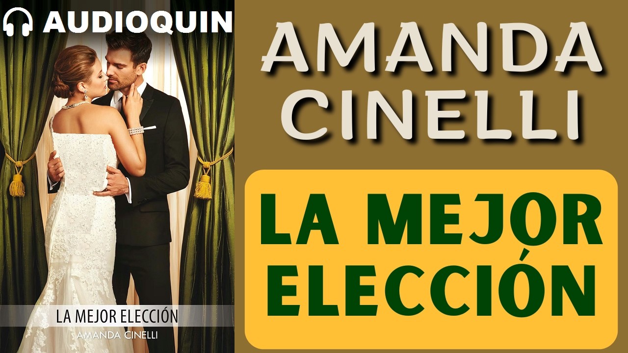 La Mejor Elección ✅ Audiolibro | @Audioquin