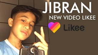 LKI•Jibran | New Video Likee #LKITeam