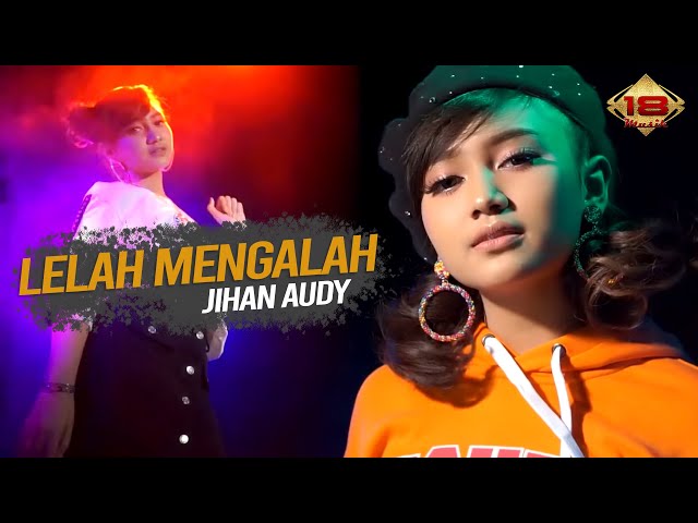 Jihan Audy - Lelah Mengalah (Official Music Video) class=