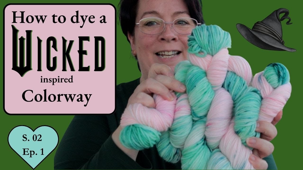 How to dye yarn at home - S.02, Ep. 1/31 | Dyeing a Wicked inspired ...