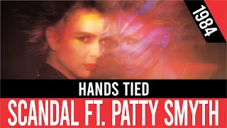 SCANDAL feat. Patty Smyth - Hands Tied (Manos atadas) | HQ Audio | Radio 80s Like