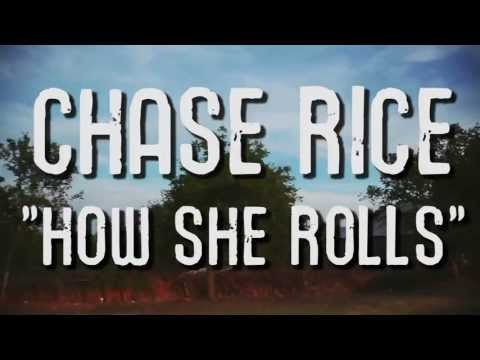How She Rolls Chase Rice Official Lyric Video How She Rolls Chase Rice Official Lyric Video