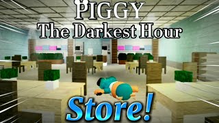 STORE! | Piggy: The Darkest Hour (Chapter 1 - Store)