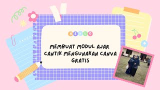 MEMBUAT MODUL AJAR CANTIK MENGGUNAKAN CANVA | GRATIS
