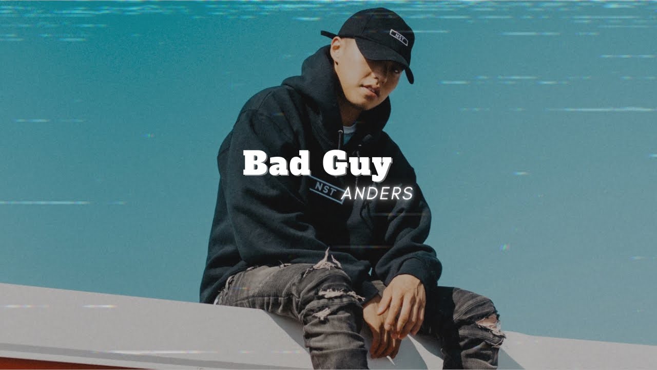 ANDERS - BAD GUY