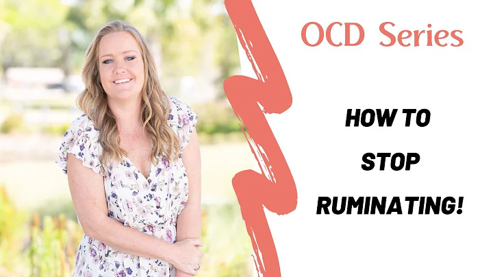 How to Stop Ruminating I OCD I ROCD I Depression