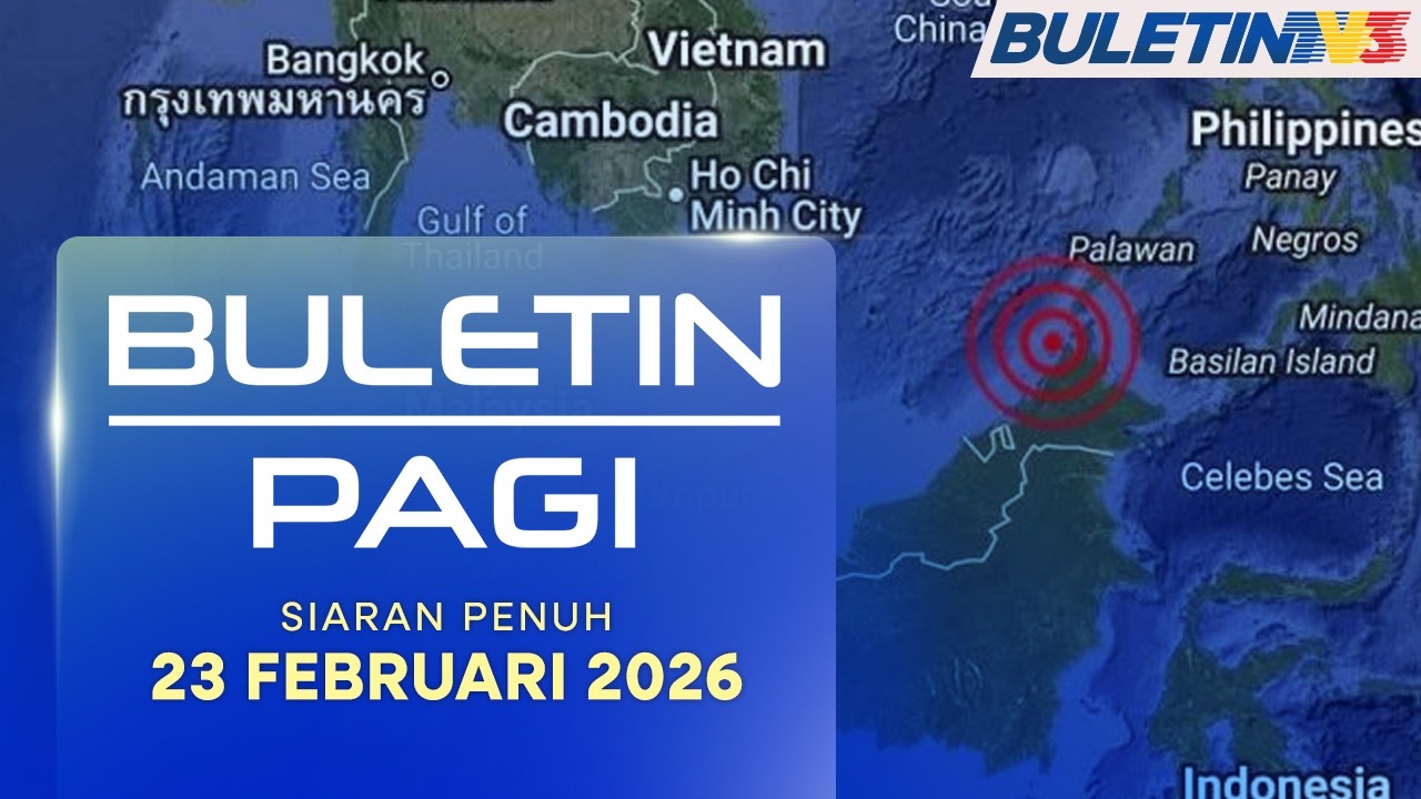 Gempa Bumi Kuat 6.8 Magnitud Gegar Perairan Kota Kinabalu | Buletin Pagi, 23 Februari 2026