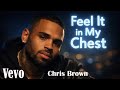 Chris Brown Style — Feel It In My Chest | Emotional Love Song (Lyrics Video )2026