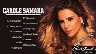 احلى اغاني كارول سماحة Best of Carole Samaha