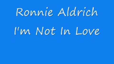 Ronnie Aldrich - I'm Not In Love