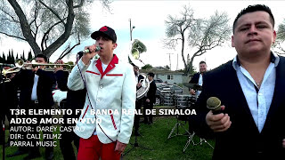 T3R Elemento Ft Banda Real De Sinaloa - Adios Amor - En Vivo chords