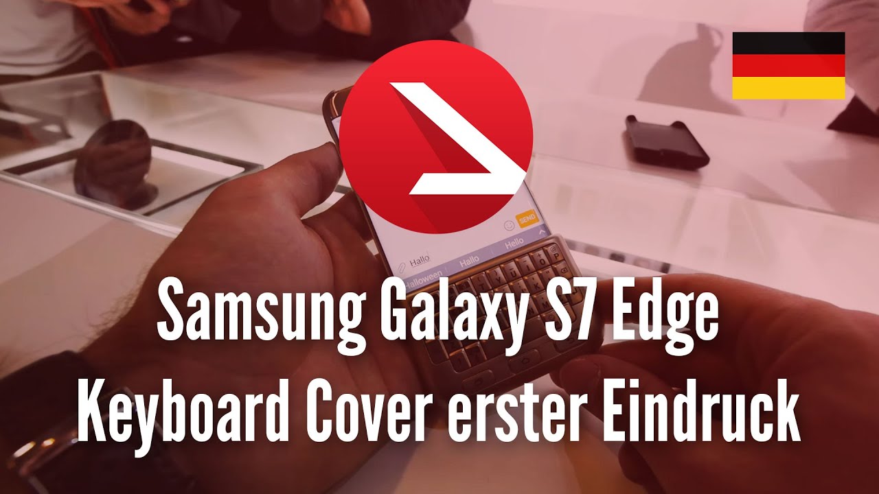 Samsung Galaxy S7 Edge Keyboard Cover erster Eindruck [4K UHD]