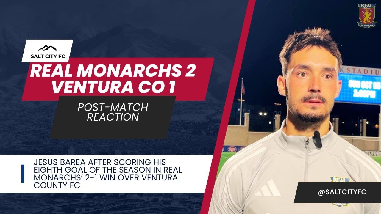 Real Monarchs 2, Ventura County 1 | Post-match Reaction | FW Jesus Barea