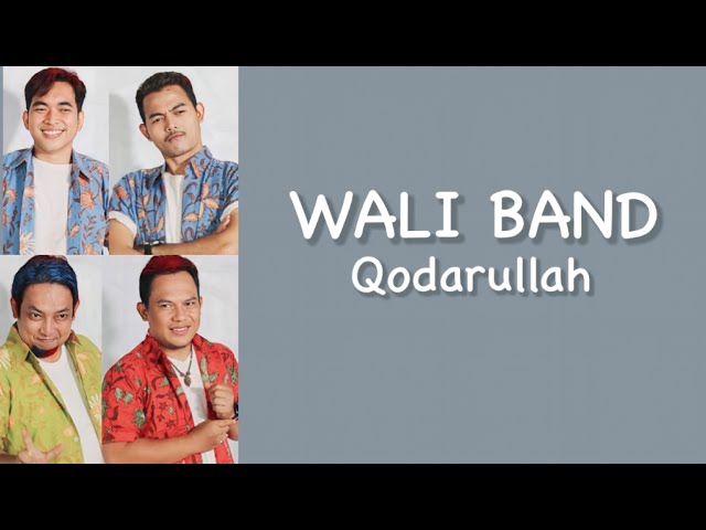 WALI BAND - Qodarullah ( Lirik Lagu ) class=