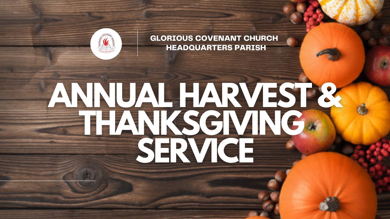 LIVE | ANNUAL HARVEST & THANKSGIVING SERVICE - YouTube