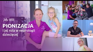 Pionizacja i jej rola w neurologii dziecięcej - MPD - choroby wrodzone - Paley European Institute