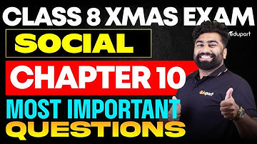 Class 8 Christmas Exam Social Science Chapter 10 Most Important Questions | Eduport