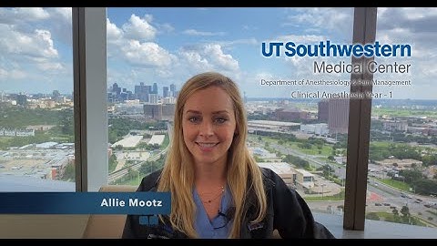 UT Southwestern Anesthesiology - Day in the Life: CA-1 year